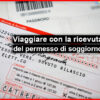 Viajar con el Comprobante de Solicitud de Permiso de Residencia en Italia (ricevuta)